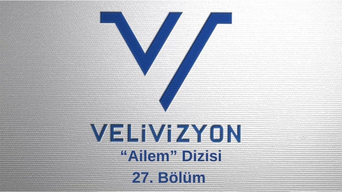 Veli Vizyon Ailem Dizisi